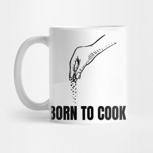 Born To Cook Cooking kitchen lover shirt Mug